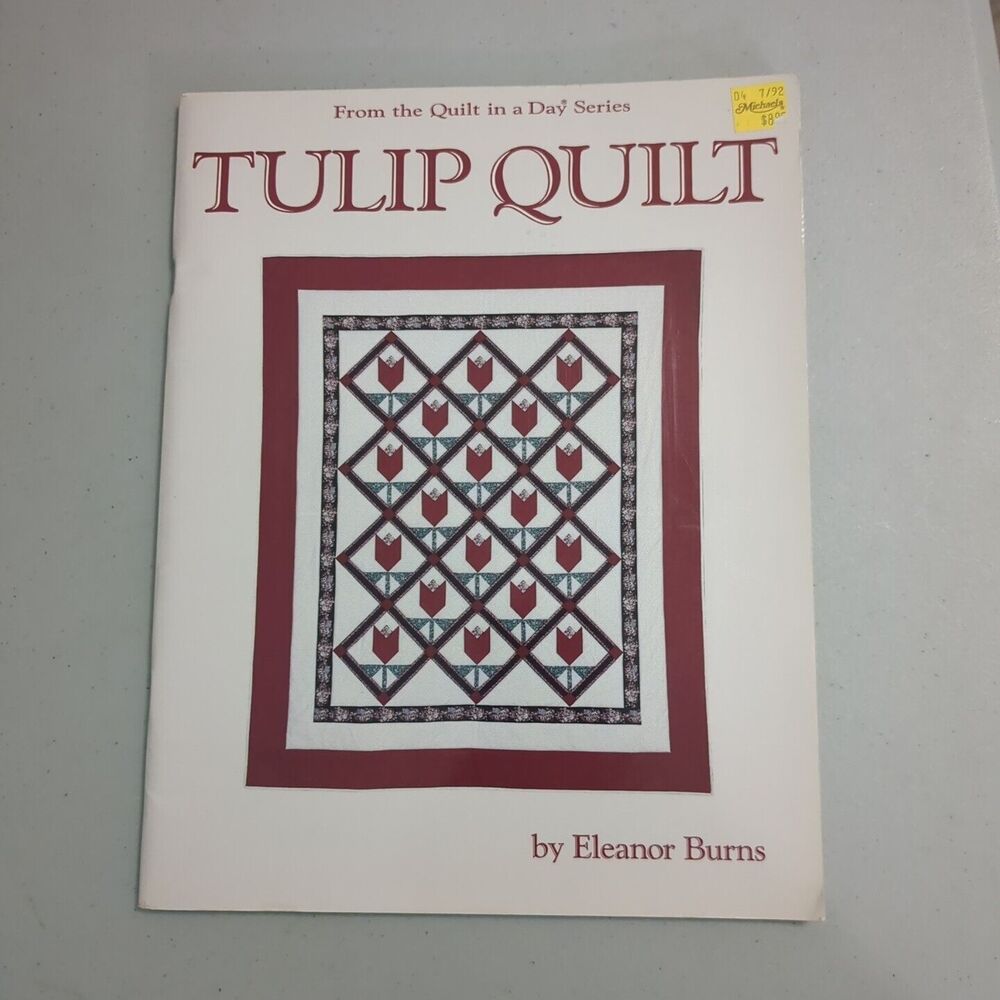 Tulip Quilt by Eleanor Burns Quilt in a Day Series Softcover Book 1991